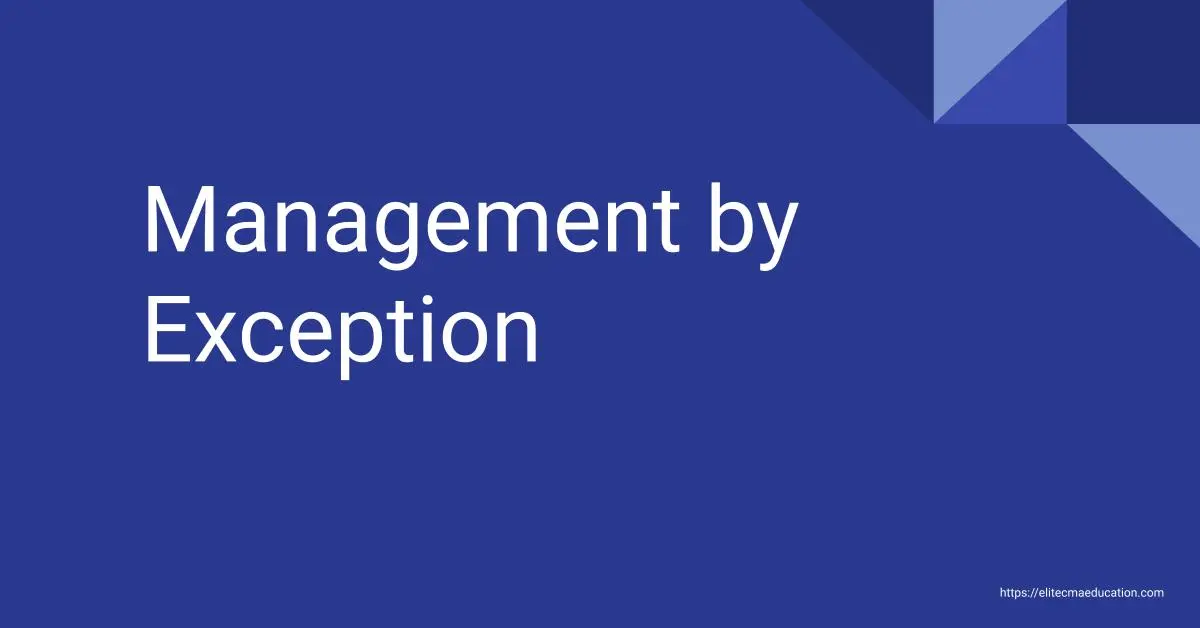 Management by Exception CMA USA Study