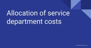 Allocation of service department costs