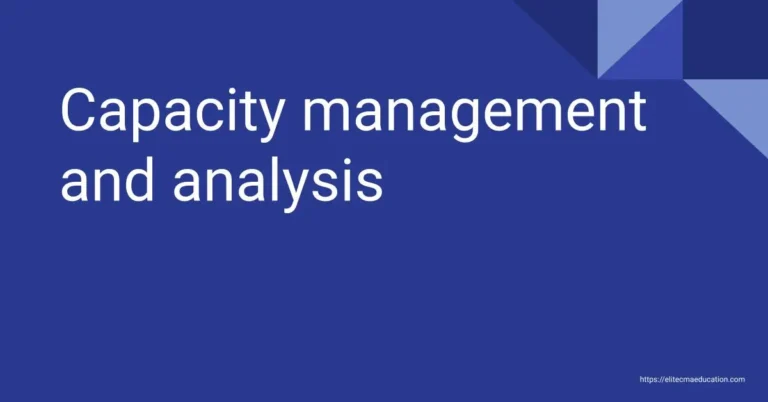 Capacity management and analysis