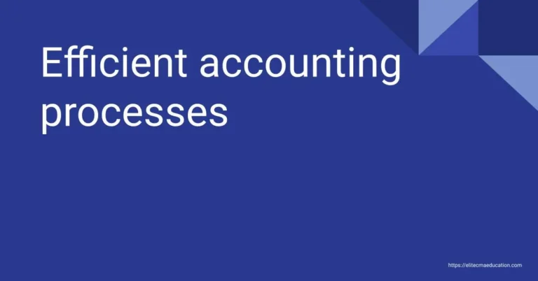 Efficient accounting processes