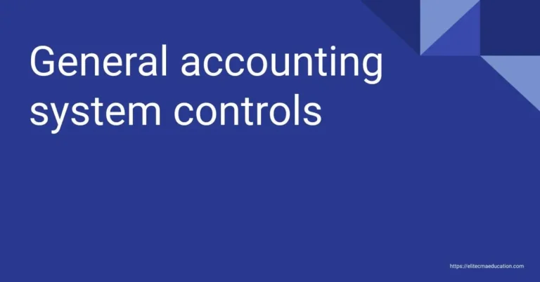 General accounting system controls