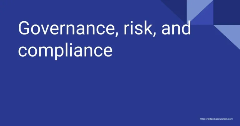 Governance, risk, and compliance